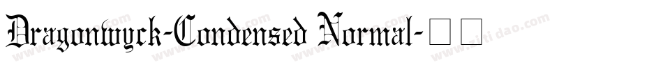 Dragonwyck-Condensed Normal字体转换